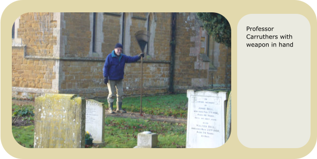 Professor Carruthers with weapon in hand